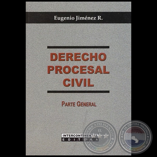 DERECHO PROCESAL CIVIL - PARTE GENERAL - Autor: EUGENIO JIMÉNEZ ROLÓN - Año 2016